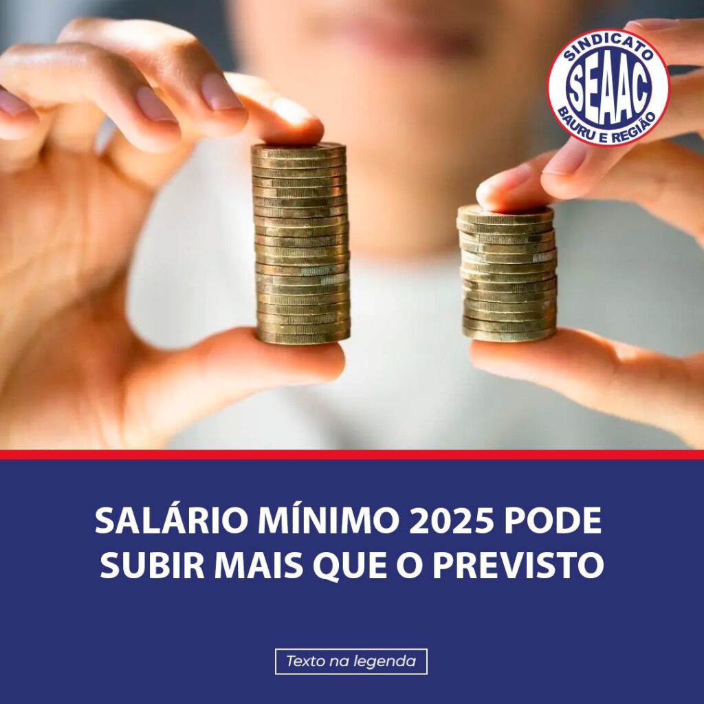 Salário Mínimo 2025 Pode Subir Mais Que o Previsto