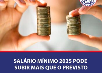 Salário Mínimo 2025 Pode Subir Mais Que o Previsto